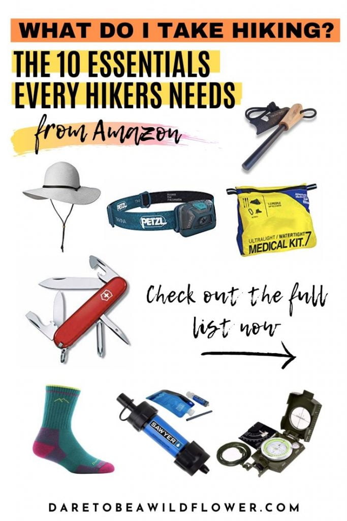 The Hiking 10 Essentials You Need To Take on Every Hike - Dare To Be A ...