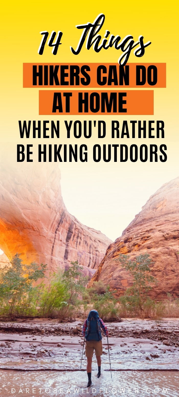 14 Things Hikers Can Do At Home When You'd (Obviously) Rather Be Hiking ...